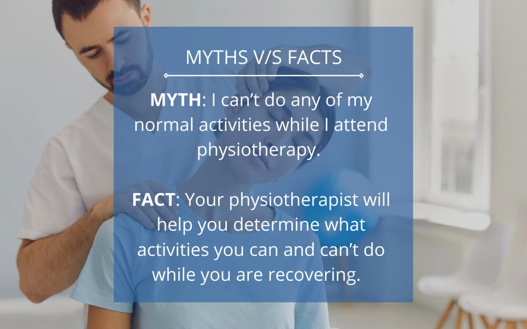 Myth v/s Fact: I can’t resume normal activities during physiotherapy