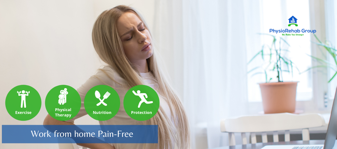 Work from Home, Pain-Free!