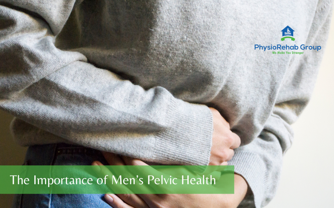 The Importance of Men’s Pelvic Health