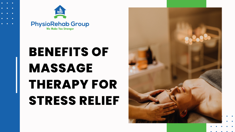 Benefits of Massage Therapy for Stress Relief